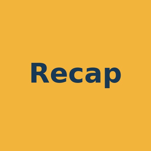 Recap